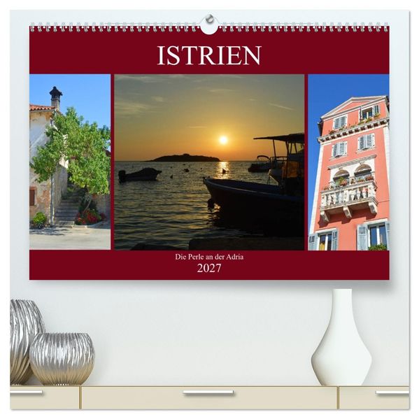 Istrien - Die Perle an der Adria (hochwertiger Premium Wandkalender 2027 DIN A2 quer) Kunstdruck in Hochglanz