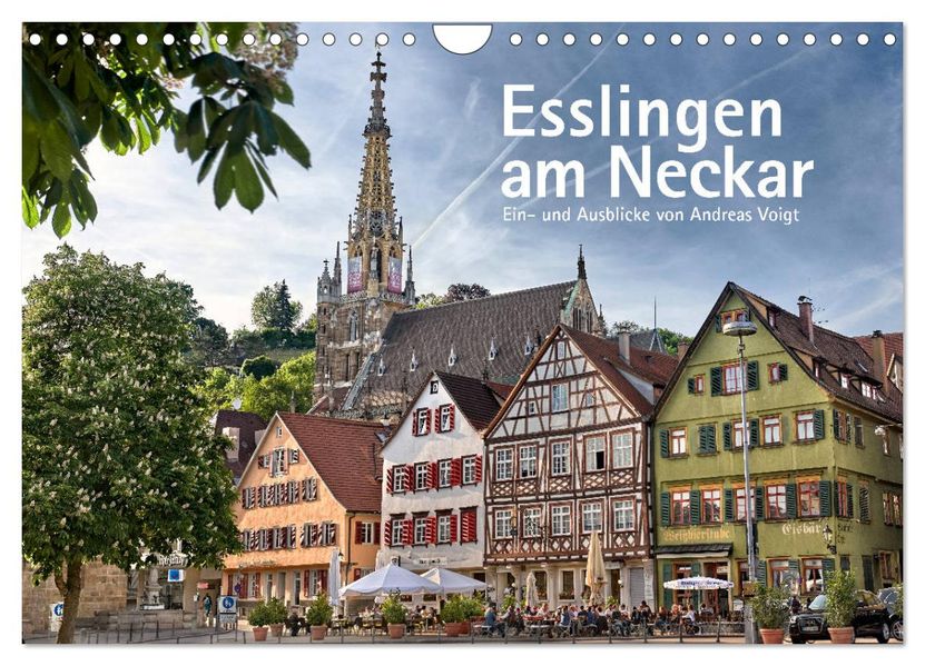 Esslingen am Neckar. Ein- und Ausblicke von Andreas Voigt (Wandkalender 2027 DIN A4 quer) CALVENDO Monatskalender