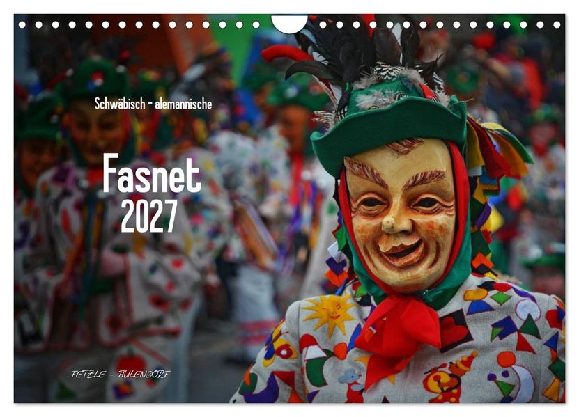 Schwäbisch alemannische Fasnet (Wandkalender 2027 DIN A4 quer) CALVENDO Monatskalender
