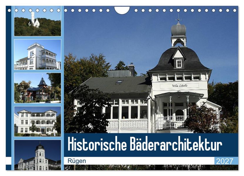 Historische Bäderarchitektur Rügen (Wandkalender 2027 DIN A4 quer) CALVENDO Monatskalender