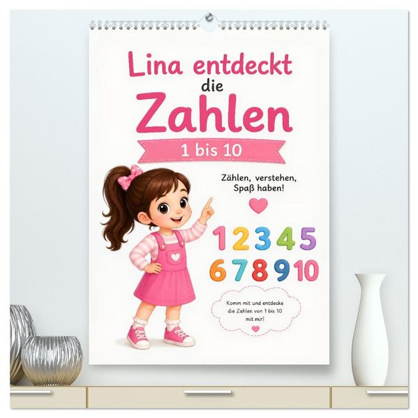 Lina entdeckt die Zahlen (hochwertiger Premium Wandkalender 2027 DIN A2 hoch) Kunstdruck in Hochglanz