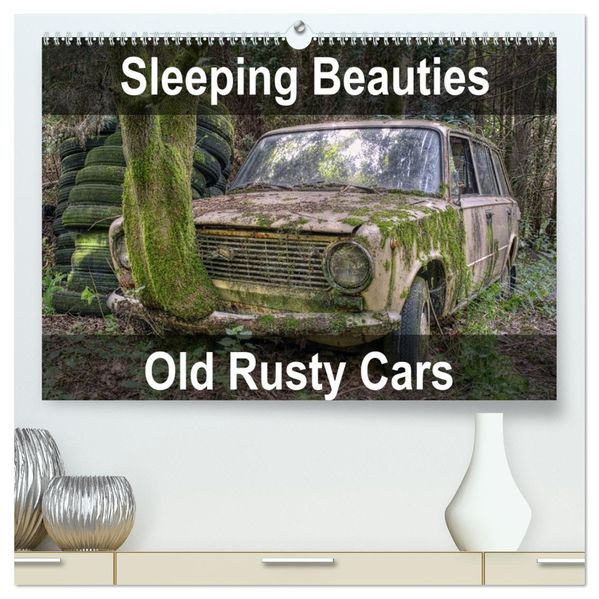 Sleeping Beauties Old Rusty Cars (High Quality Premium Wall Calendar 2027 DIN A2 landscape)CALVENDO 12 Month Wall Calendar