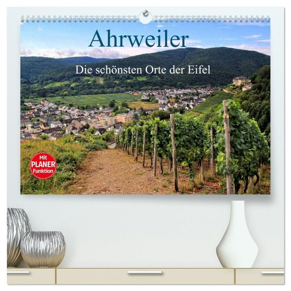 Die schönsten Orte der Eifel - Ahrweiler (hochwertiger Premium Wandkalender 2027 DIN A2 quer) Kunstdruck in Hochglanz