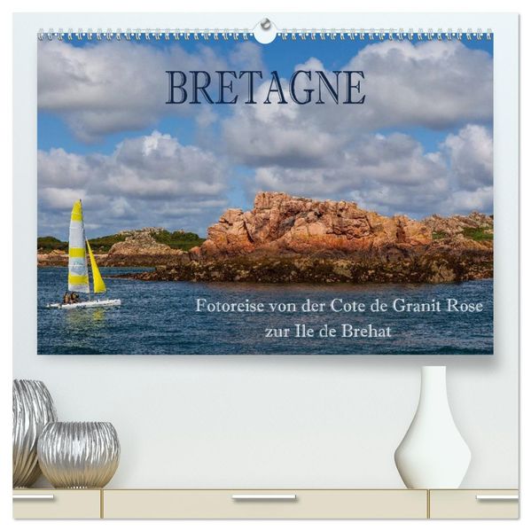 Bretagne - Fotoreise von der Cote de Granit Rose zur Ile de Brehat (hochwertiger Premium Wandkalender 2027 DIN A2 quer) Kunstdruck in Hochglanz