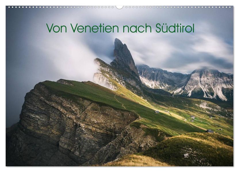 Von Venetien nach Südtirol (Wandkalender 2027 DIN A2 quer) CALVENDO Monatskalender