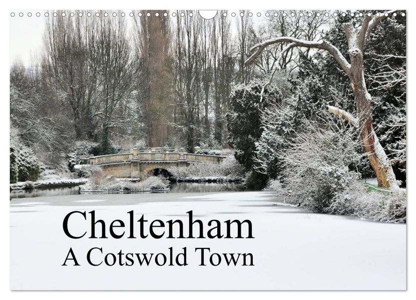 Cheltenham A Cotswold Town (Wall Calendar 2027 DIN A3 landscape) CALVENDO 12 Month Wall Calendar