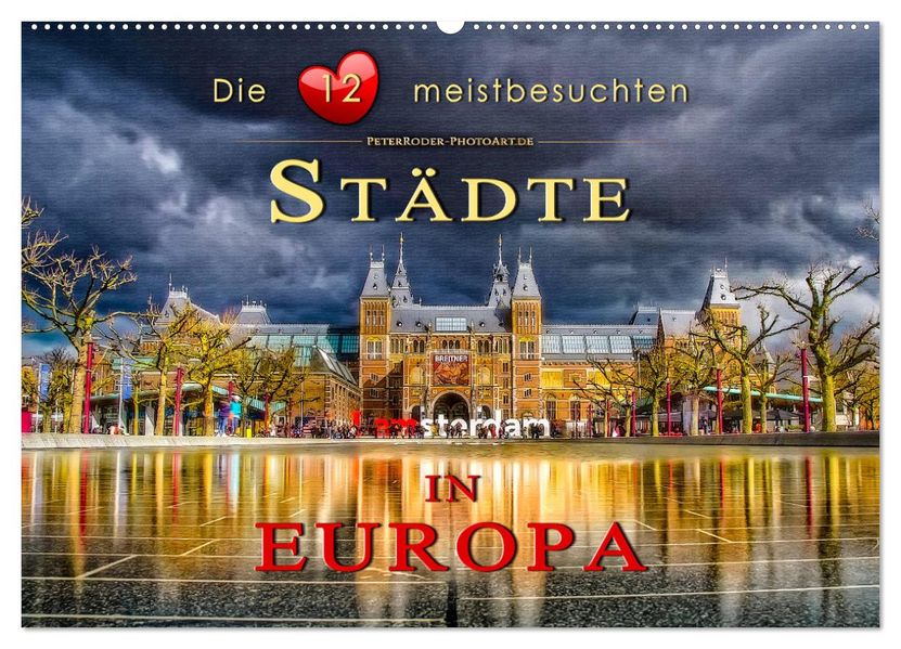 Die 12 meistbesuchten Städte in Europa (Wandkalender 2027 DIN A2 quer) CALVENDO Monatskalender