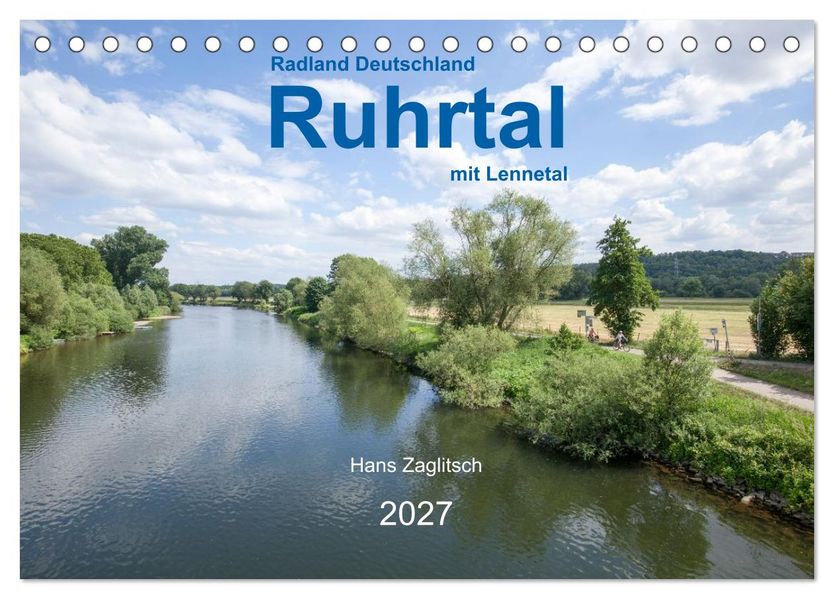 Ruhrtal mit Lennetal - Radland Deutschland (Tischkalender 2027 DIN A5 quer) CALVENDO Monatskalender