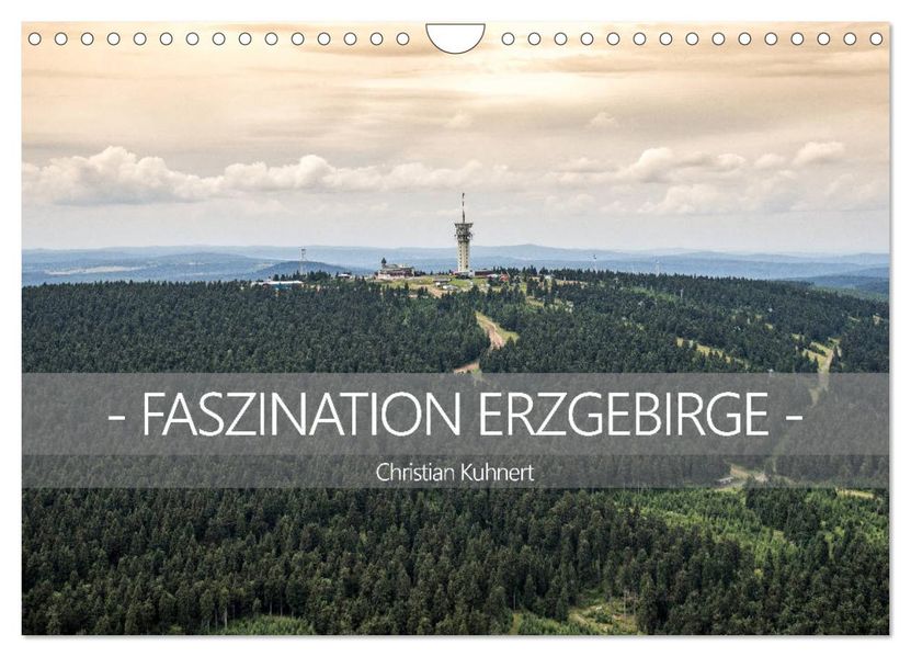 Faszination Erzgebirge (Wandkalender 2027 DIN A4 quer) CALVENDO Monatskalender