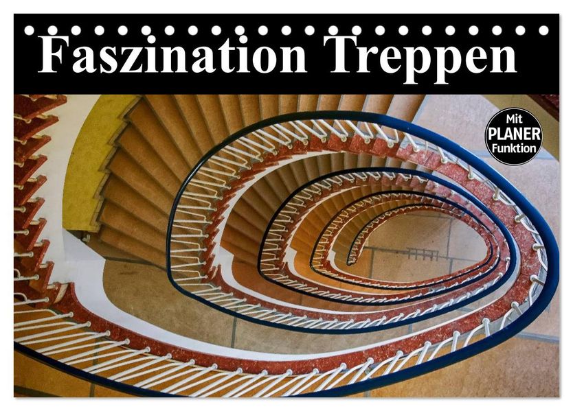 Faszination Treppen (Tischkalender 2027 DIN A5 quer) CALVENDO Monatskalender