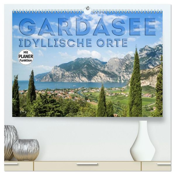 GARDASEE Idyllische Orte (hochwertiger Premium Wandkalender 2027 DIN A2 quer) Kunstdruck in Hochglanz