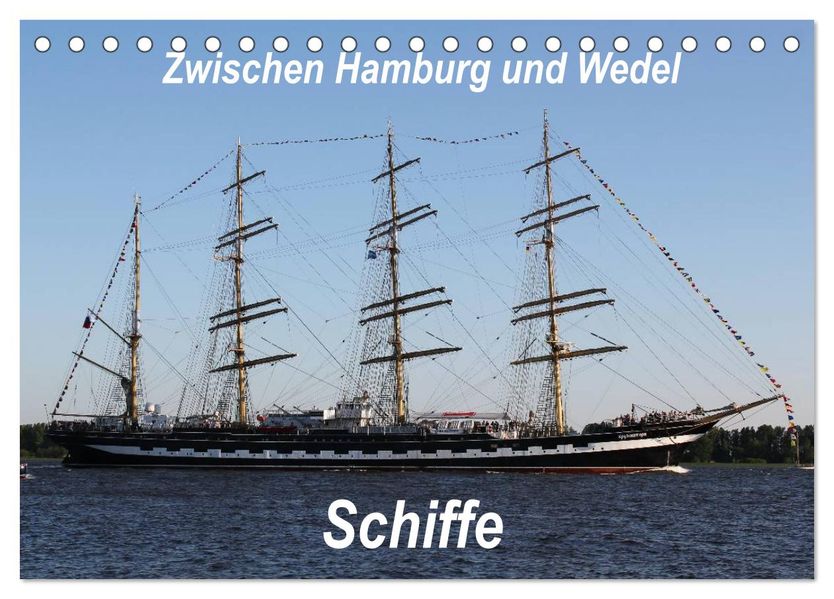 Schiffe - Zwischen Hamburg und Wedel (Tischkalender 2027 DIN A5 quer) CALVENDO Monatskalender