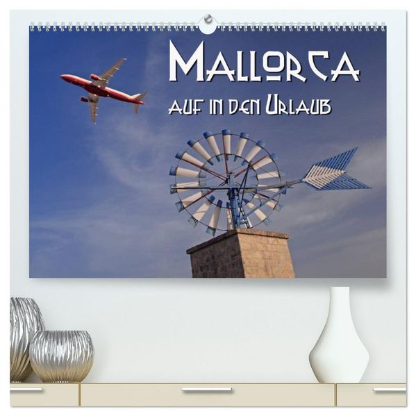 Mallorca - auf in den Urlaub (hochwertiger Premium Wandkalender 2027 DIN A2 quer) Kunstdruck in Hochglanz