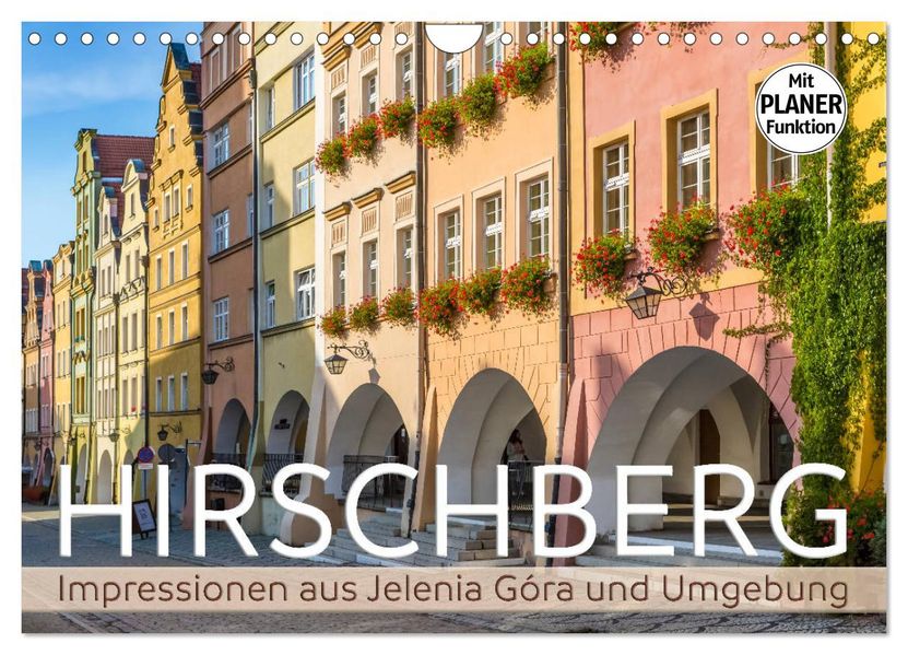 HIRSCHBERG Impressionen aus Jelenia Góra und Umgebung (Wandkalender 2027 DIN A4 quer) CALVENDO Monatskalender
