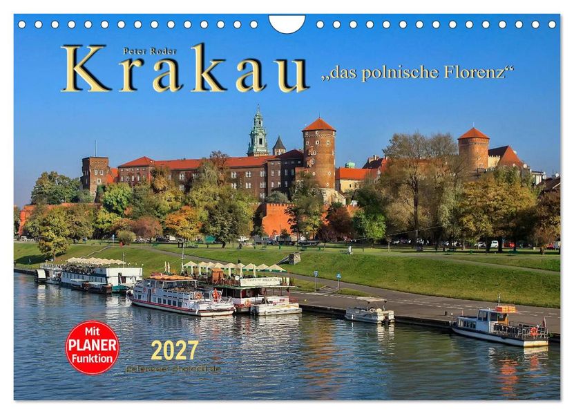 Krakau - das polnische Florenz (Wandkalender 2027 DIN A4 quer) CALVENDO Monatskalender