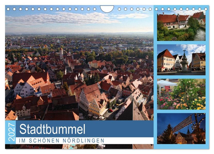 Stadtbummel im schönen Nördlingen (Wandkalender 2027 DIN A4 quer) CALVENDO Monatskalender