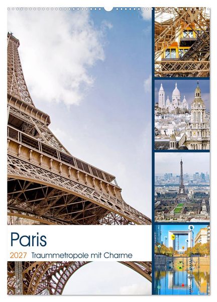 Paris Traummetropole mit Charme (Wandkalender 2027 DIN A2 hoch) CALVENDO Monatskalender