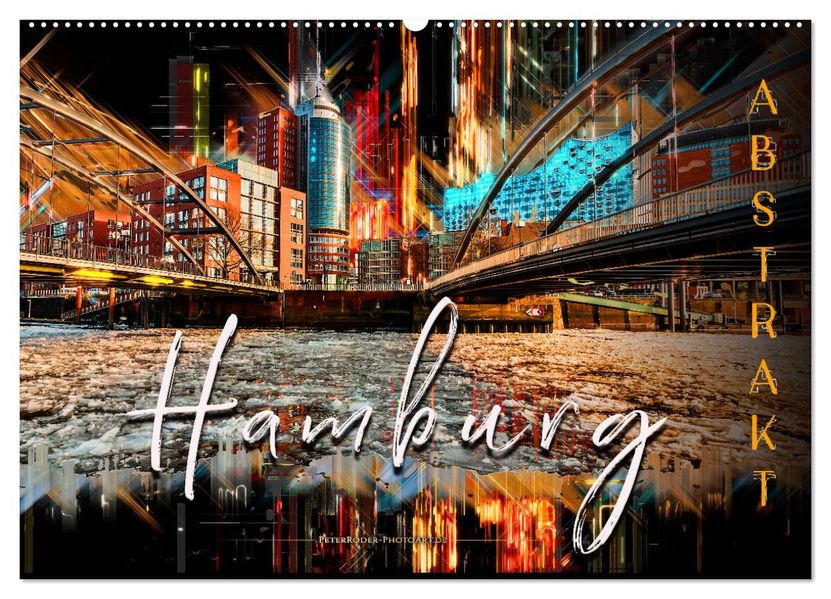 Hamburg abstrakt (Wandkalender 2027 DIN A2 quer) CALVENDO Monatskalender