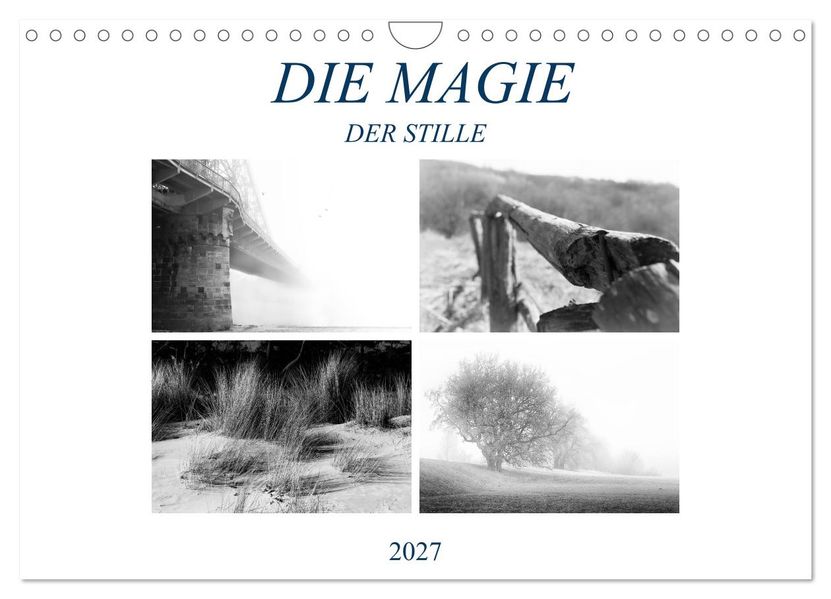 Die Magie der Stille (Wandkalender 2027 DIN A4 quer) CALVENDO Monatskalender