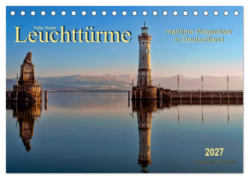 Leuchttürme - maritime Wegweiser in Deutschland (Tischkalender 2027 DIN A5 quer) CALVENDO Monatskalender