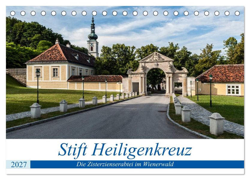 Stift Heiligenkreuz (Tischkalender 2027 DIN A5 quer) CALVENDO Monatskalender