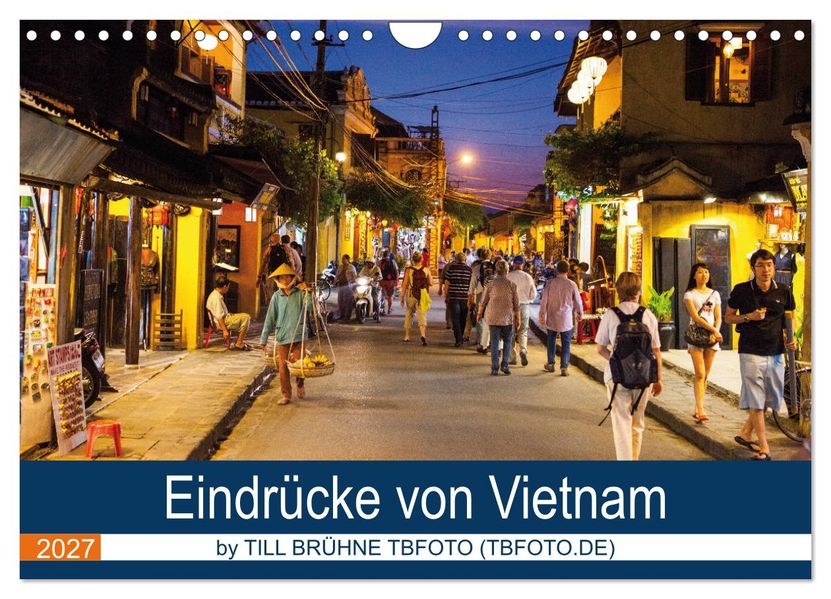 Eindrücke von VIETNAM 2027 by Till Brühne 2027 (Wandkalender 2027 DIN A4 quer) CALVENDO Monatskalender