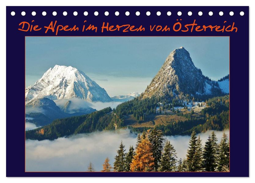Die Alpen im Herzen von Österreich (Tischkalender 2027 DIN A5 quer) CALVENDO Monatskalender