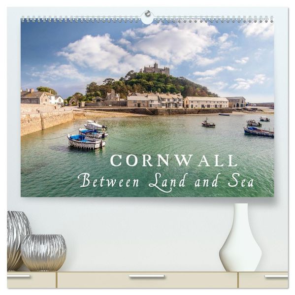 Cornwall - Between Land and Sea (High Quality Premium Wall Calendar 2027 DIN A2 landscape)CALVENDO 12 Month Wall Calendar
