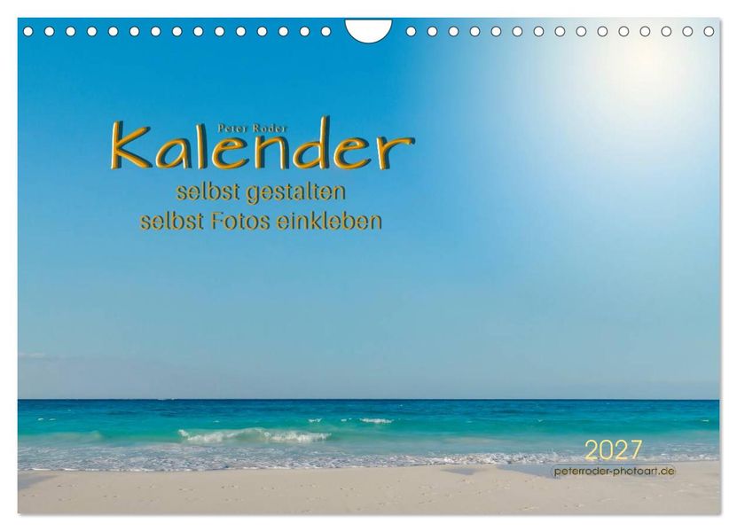 Kalender - selbst gestalten Fotos selbst einkleben (Wandkalender 2027 DIN A4 quer) CALVENDO Monatskalender