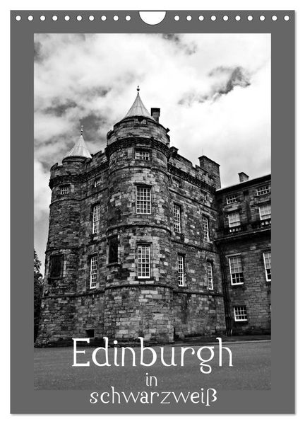 Edinburgh in schwarzweiß (Wandkalender 2027 DIN A4 hoch) CALVENDO Monatskalender