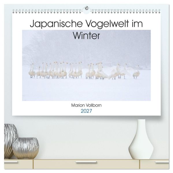 Japanische Vogelwelt im Winter (hochwertiger Premium Wandkalender 2027 DIN A2 quer) Kunstdruck in Hochglanz