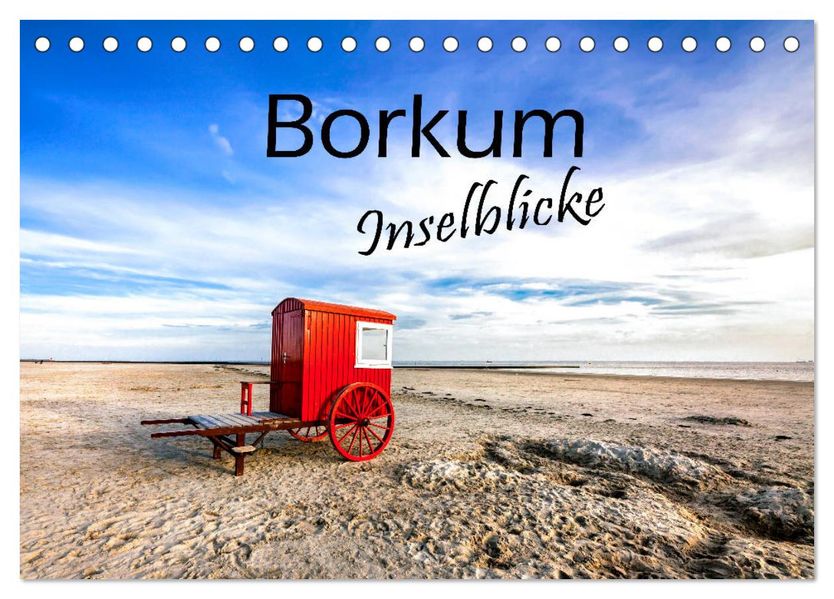 Borkum - Inselblicke (Tischkalender 2027 DIN A5 quer) CALVENDO Monatskalender