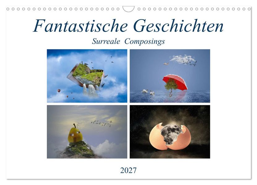 Fantastische Geschichten (Wandkalender 2027 DIN A3 quer) CALVENDO Monatskalender