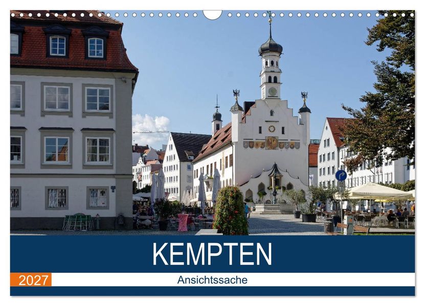 Kempten - Ansichtssache (Wandkalender 2027 DIN A3 quer) CALVENDO Monatskalender