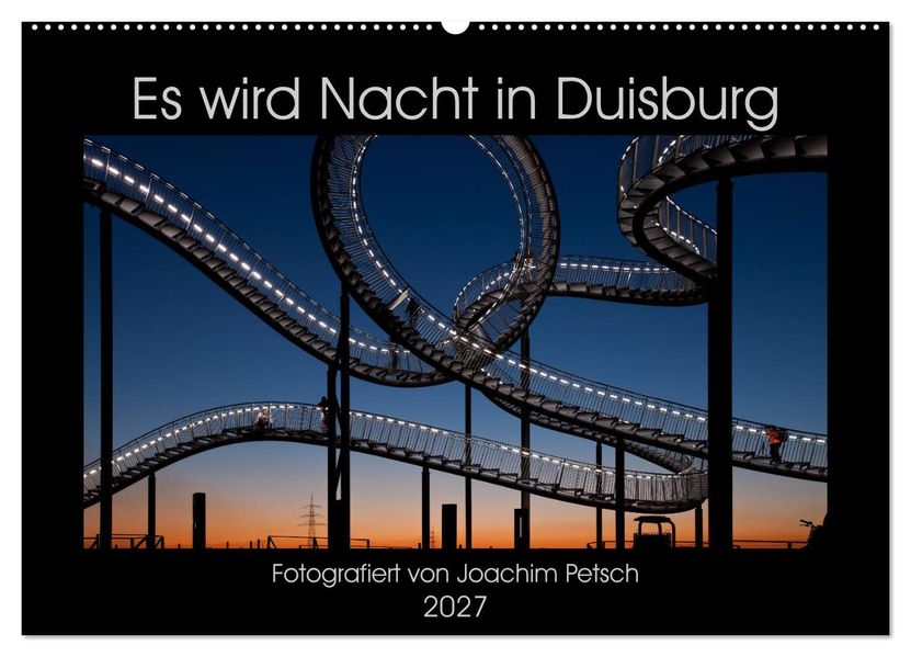 Es wird Nacht in Duisburg (Wandkalender 2027 DIN A2 quer) CALVENDO Monatskalender