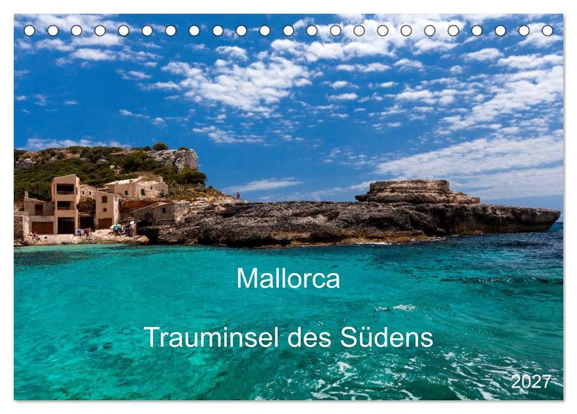 Mallorca - Trauminsel des Südens (Tischkalender 2027 DIN A5 quer) CALVENDO Monatskalender