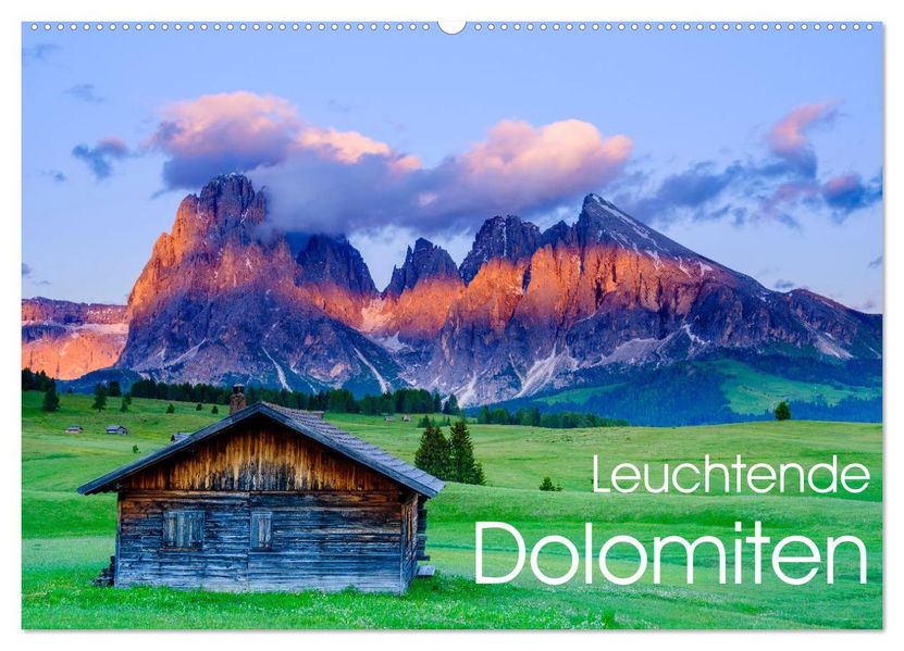 Leuchtende Dolomiten (Wandkalender 2027 DIN A2 quer) CALVENDO Monatskalender