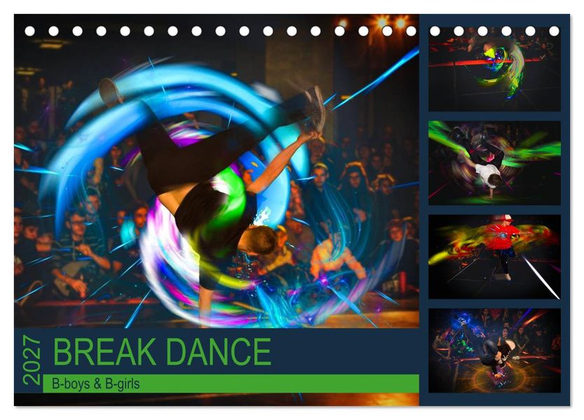 Break Dance B-boys & B-girls (Tischkalender 2027 DIN A5 quer) CALVENDO Monatskalender