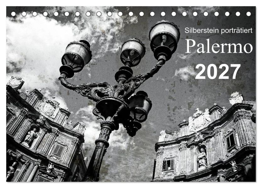 Silberstein porträtiert Palermo (Tischkalender 2027 DIN A5 quer) CALVENDO Monatskalender