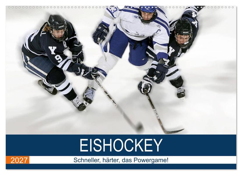 Eishockey! Schneller härter das Powergame! (Wandkalender 2027 DIN A2 quer) CALVENDO Monatskalender