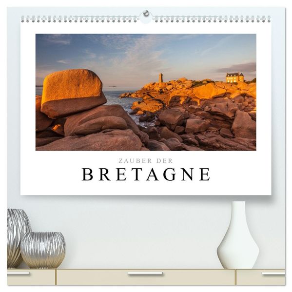 Bretagne - Zauber der Côte de Granit Rose (hochwertiger Premium Wandkalender 2027 DIN A2 quer) Kunstdruck in Hochglanz