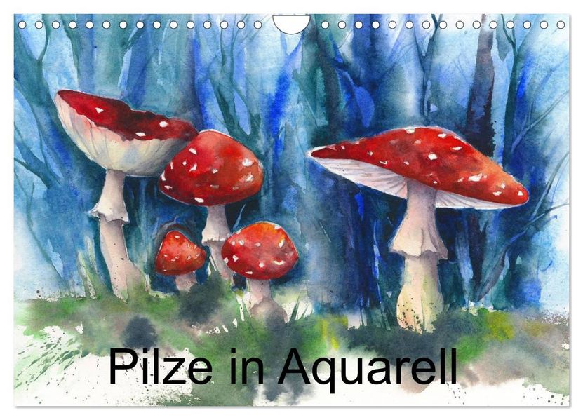 Pilze in Aquarell (Wandkalender 2027 DIN A4 quer) CALVENDO Monatskalender