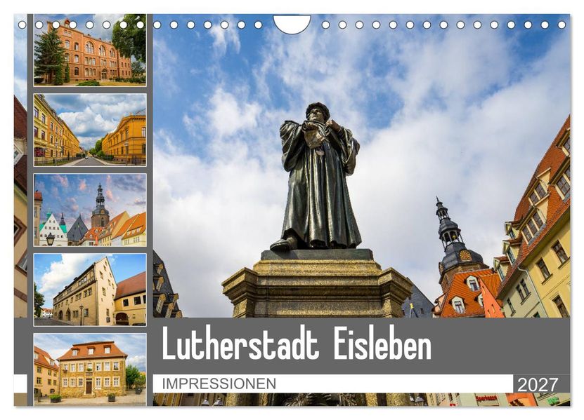 Lutherstadt Eisleben Impressionen (Wandkalender 2027 DIN A4 quer) CALVENDO Monatskalender
