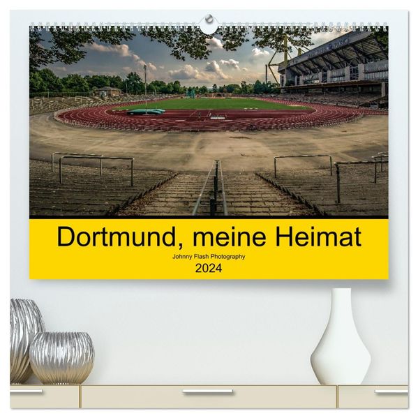 Dortmund meine Heimat (hochwertiger Premium Wandkalender 2027 DIN A2 quer) Kunstdruck in Hochglanz