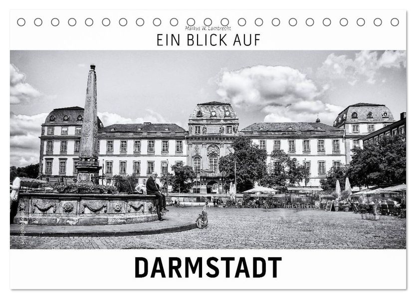 Ein Blick auf Darmstadt (Tischkalender 2027 DIN A5 quer) CALVENDO Monatskalender