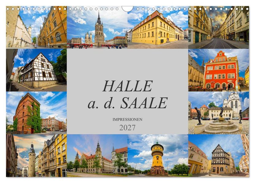 Halle a. d. Saale Impressionen (Wandkalender 2027 DIN A3 quer) CALVENDO Monatskalender