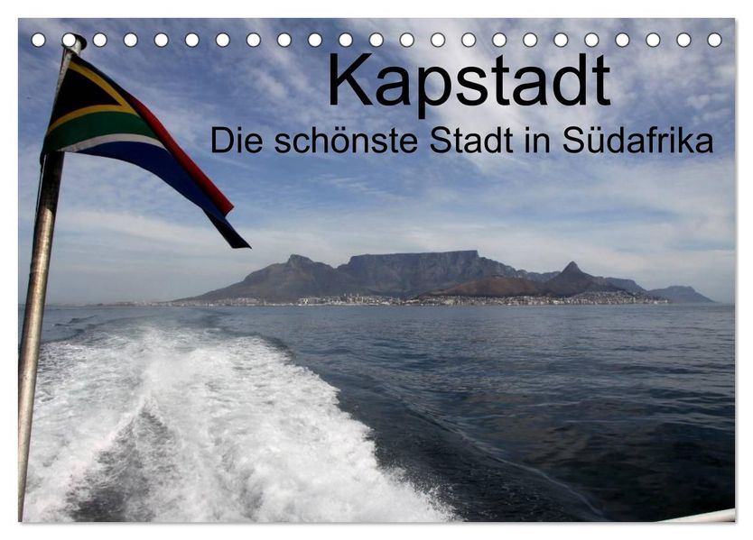 Kapstadt - Die schonste Stadt Südafrikas (Tischkalender 2027 DIN A5 quer) CALVENDO Monatskalender
