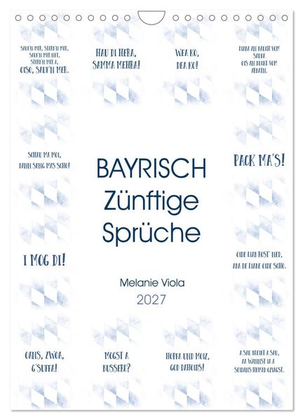 BAYRISCH Zünftige Sprüche (Wandkalender 2027 DIN A4 hoch) CALVENDO Monatskalender