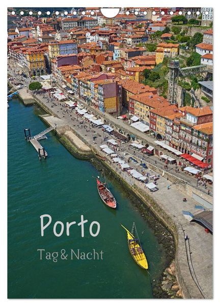 Porto Tag und Nacht (Wandkalender 2027 DIN A4 hoch) CALVENDO Monatskalender