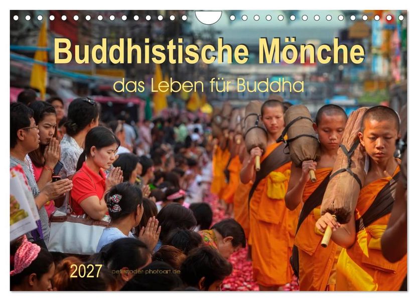 Buddhistische Mönche - das Leben für Buddha (Wandkalender 2027 DIN A4 quer) CALVENDO Monatskalender